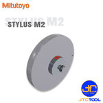 Mitutoyo หัววัดแบบจานทำจากเหล็ก(Stylus) สำหรับเครื่องจักร CMM ขนาด M2 แบบสแตนเลส - Disk Stylus Steel