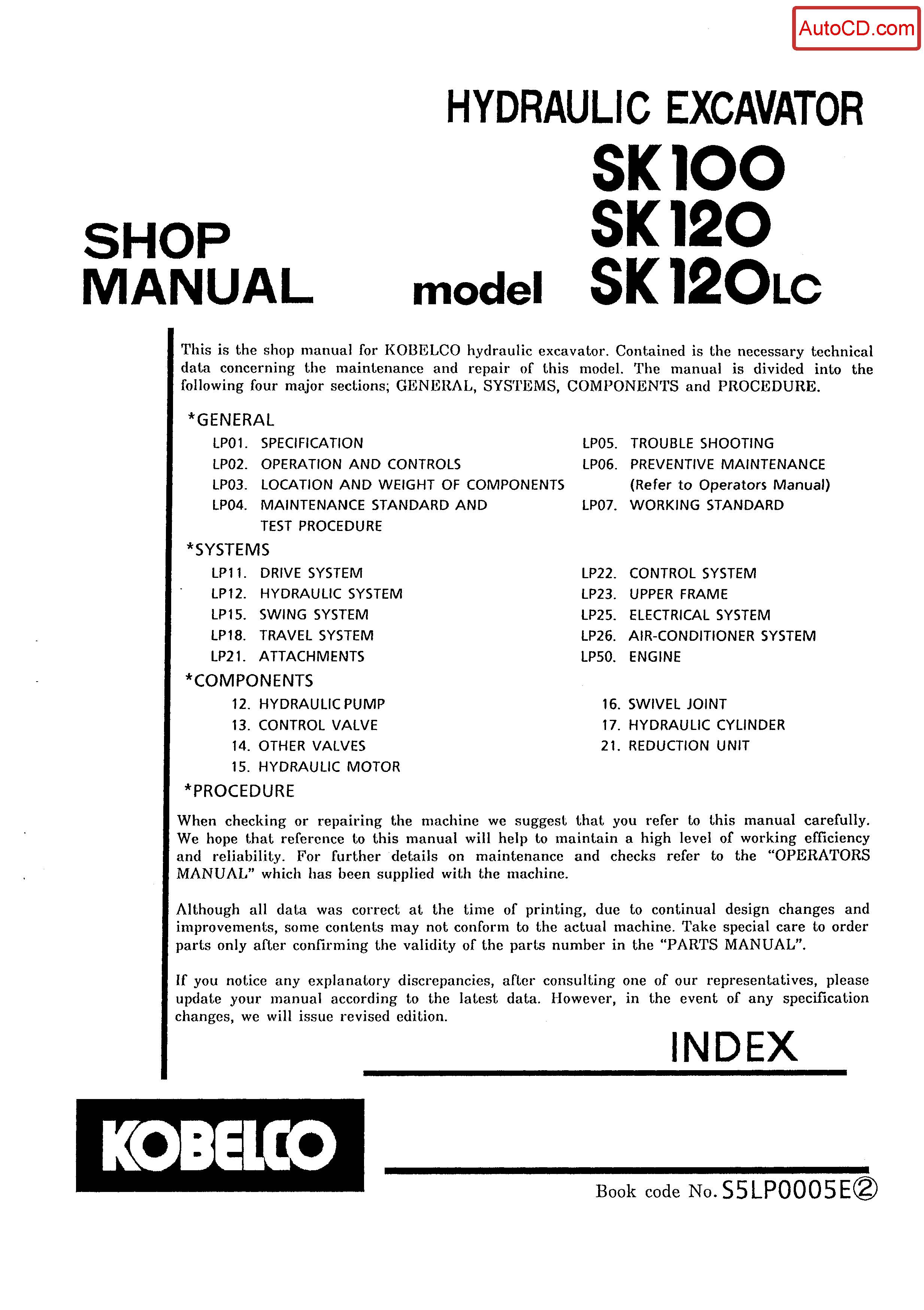 หนังสือ คู่มือซ่อม Kobelco Hydraulic Excavator SK100 , SK120 , SK120(LC) (ข้อมูลทั่วไป ค่าสเปคต่างๆ วงจรไฟฟ้า วงจรไฮดรอลิกส์)
