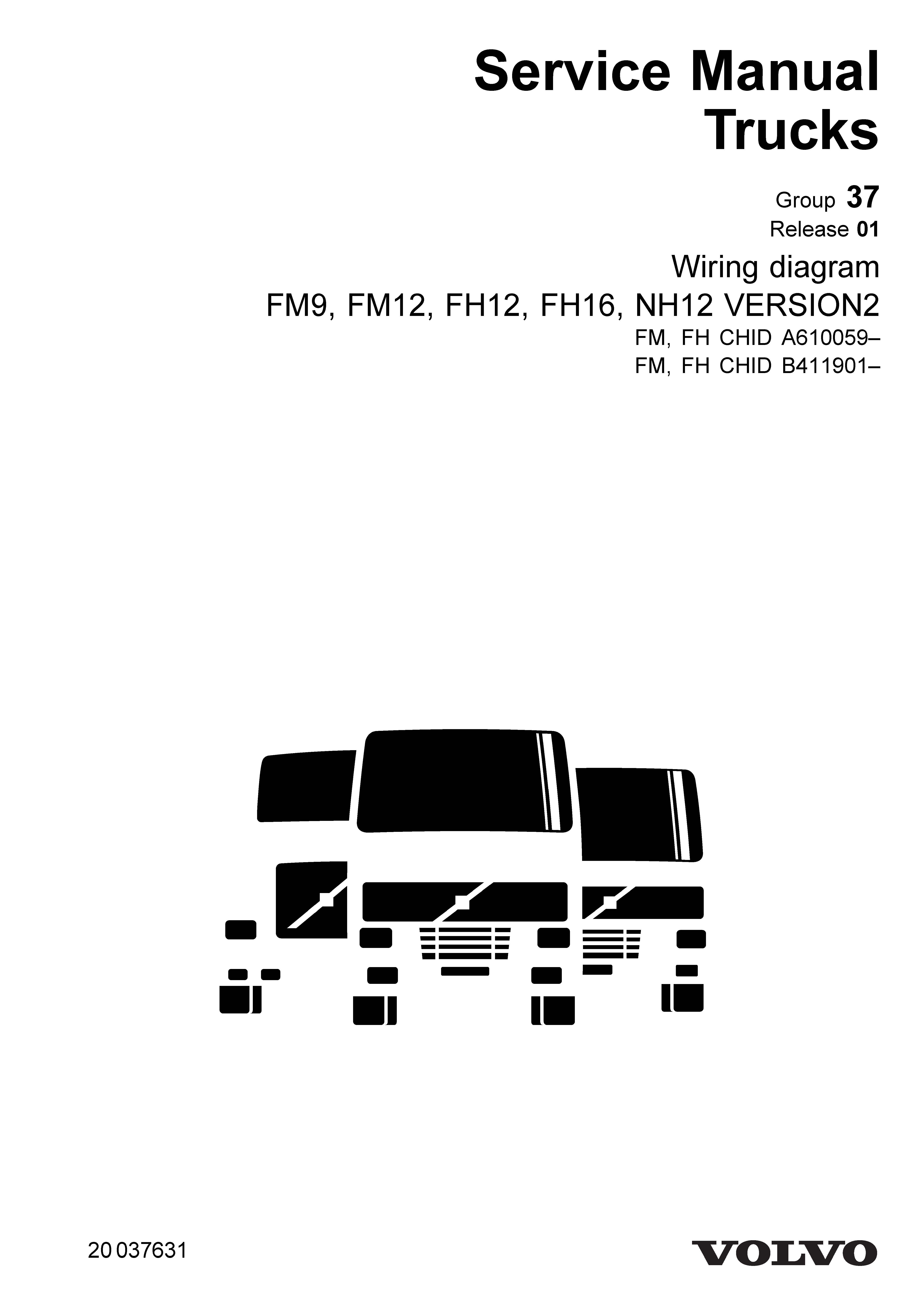 หนังสือ คู่มือซ่อม วงจรไฟฟ้า Wiring diagram Trucks FM9, FM12, FH12, FH16, NH12 VERSION2 FM, FH CHID A610059–, FM, FH CHID B411901– (ข้อมูลทั่วไป ค่าสเปคต่างๆ วงจรไฟฟ้า วงจรไฮดรอลิกส์)