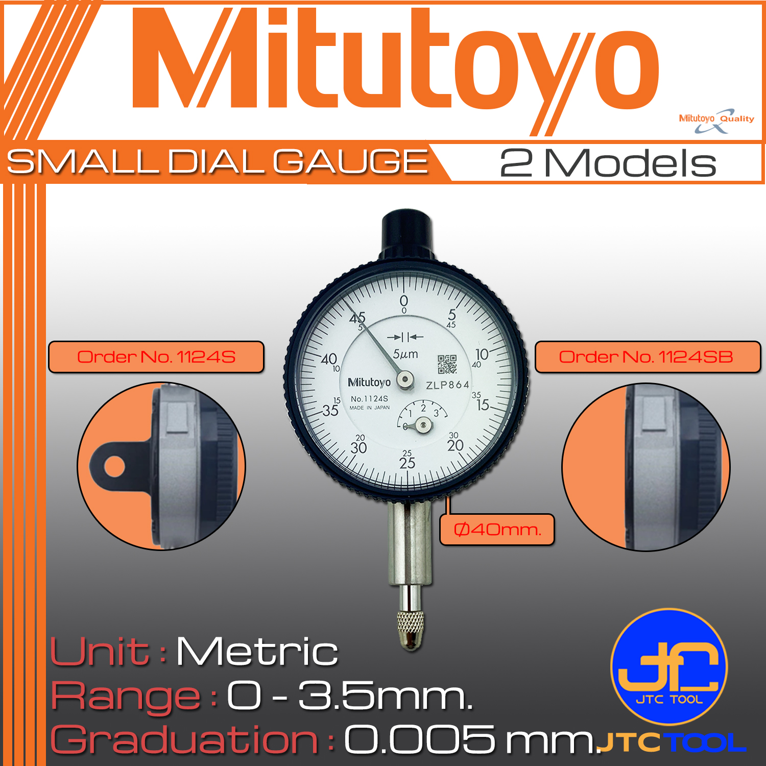 Mitutoyo ไดอัลเกจตัวเล็ก ขนาด 0-3.5มิล ความละเอียด 0.005มิล รุ่น 1124S และ 1124SB - Small Dial Indicators Range 0 - 3.5mm. Graduation 0.005mm. No. 1124S and 1124SB
