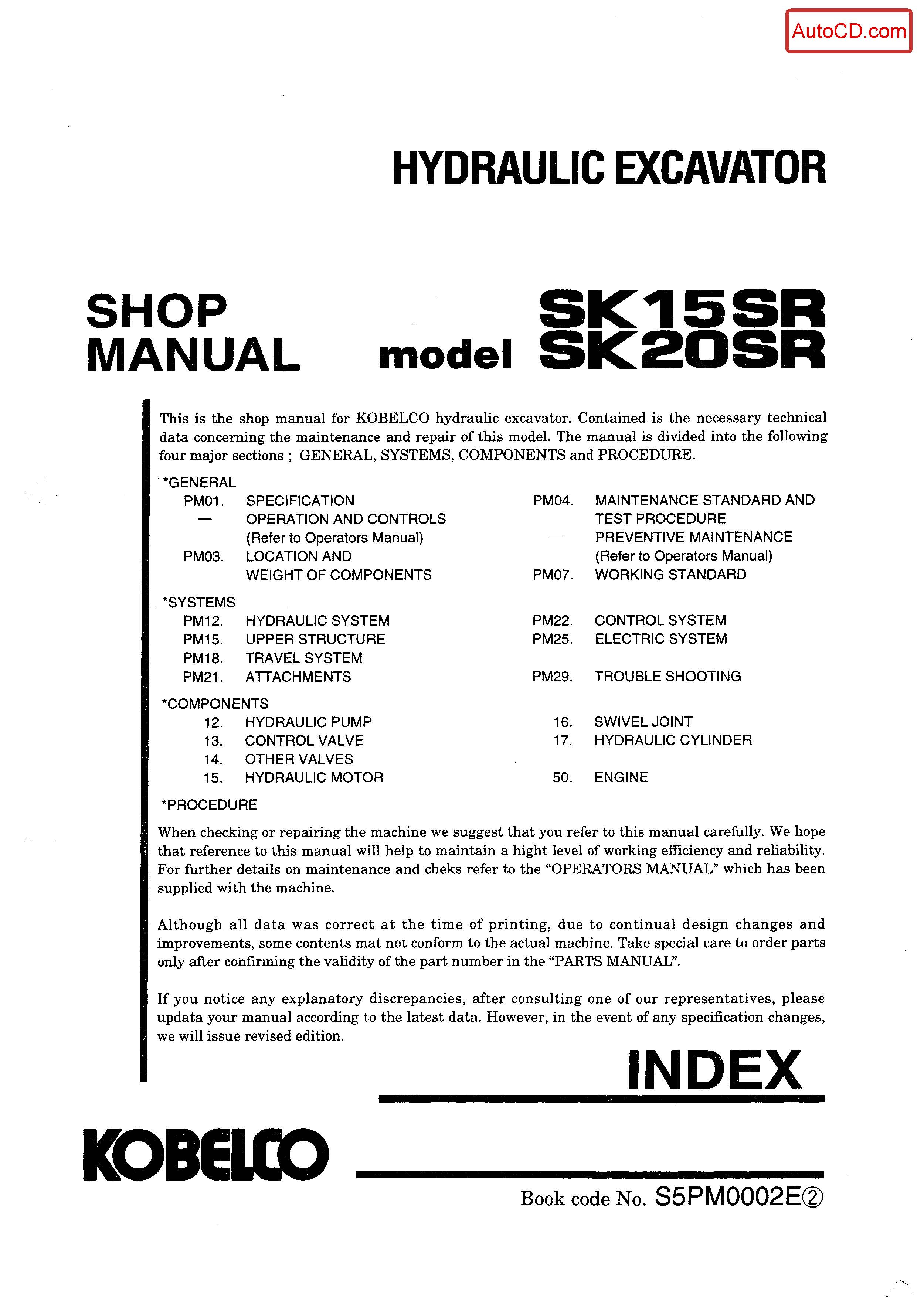หนังสือ คู่มือซ่อม Kobelco Hydraulic Excavator SK15SR , SK20SR (ข้อมูลทั่วไป ค่าสเปคต่างๆ วงจรไฟฟ้า วงจรไฮดรอลิกส์)