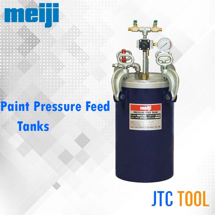 Meiji ถังจ่ายสีสำหรับสีผสมน้ำ - Paint Pressure Feed Tanks Waterborne Type