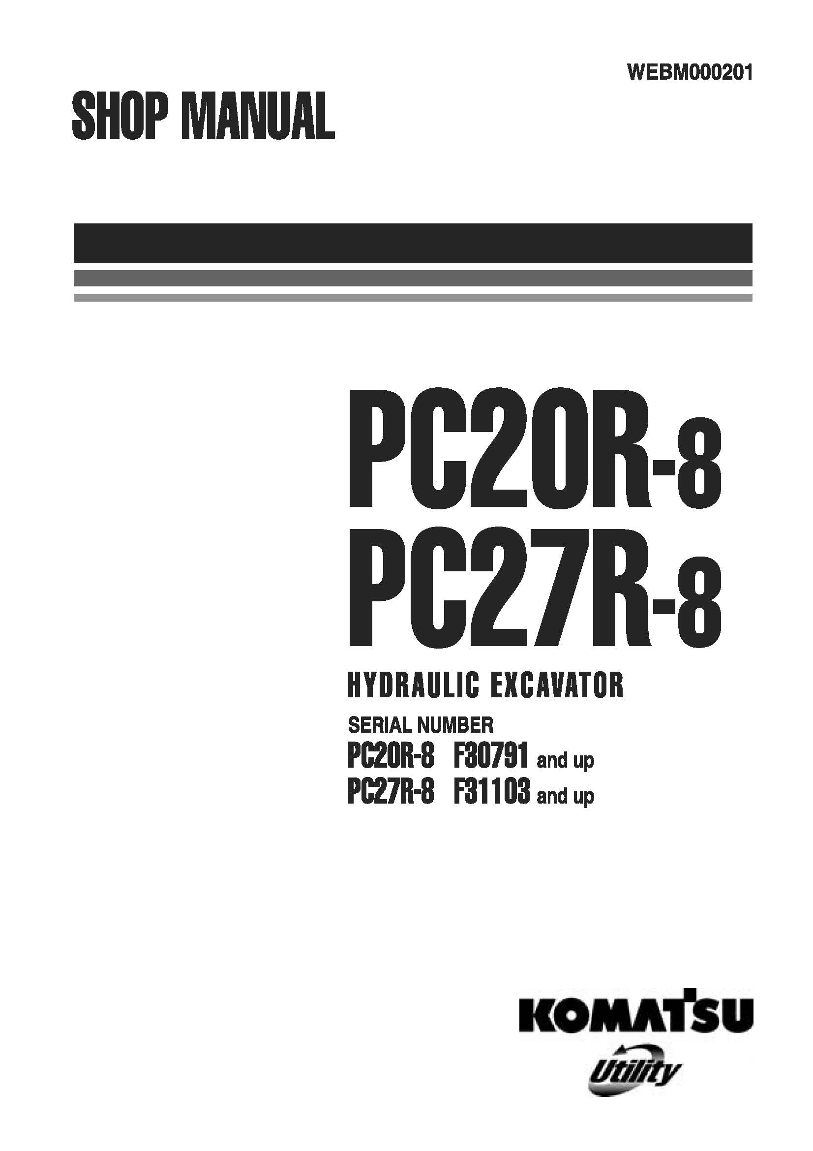 หนังสือ คู่มือซ่อม วงจรไฟฟ้า วงจรไฮดรอลิก จักรกลหนัก PC20R-8 F30191 , PC27R-8 F31103 (ทั้งคัน) EN