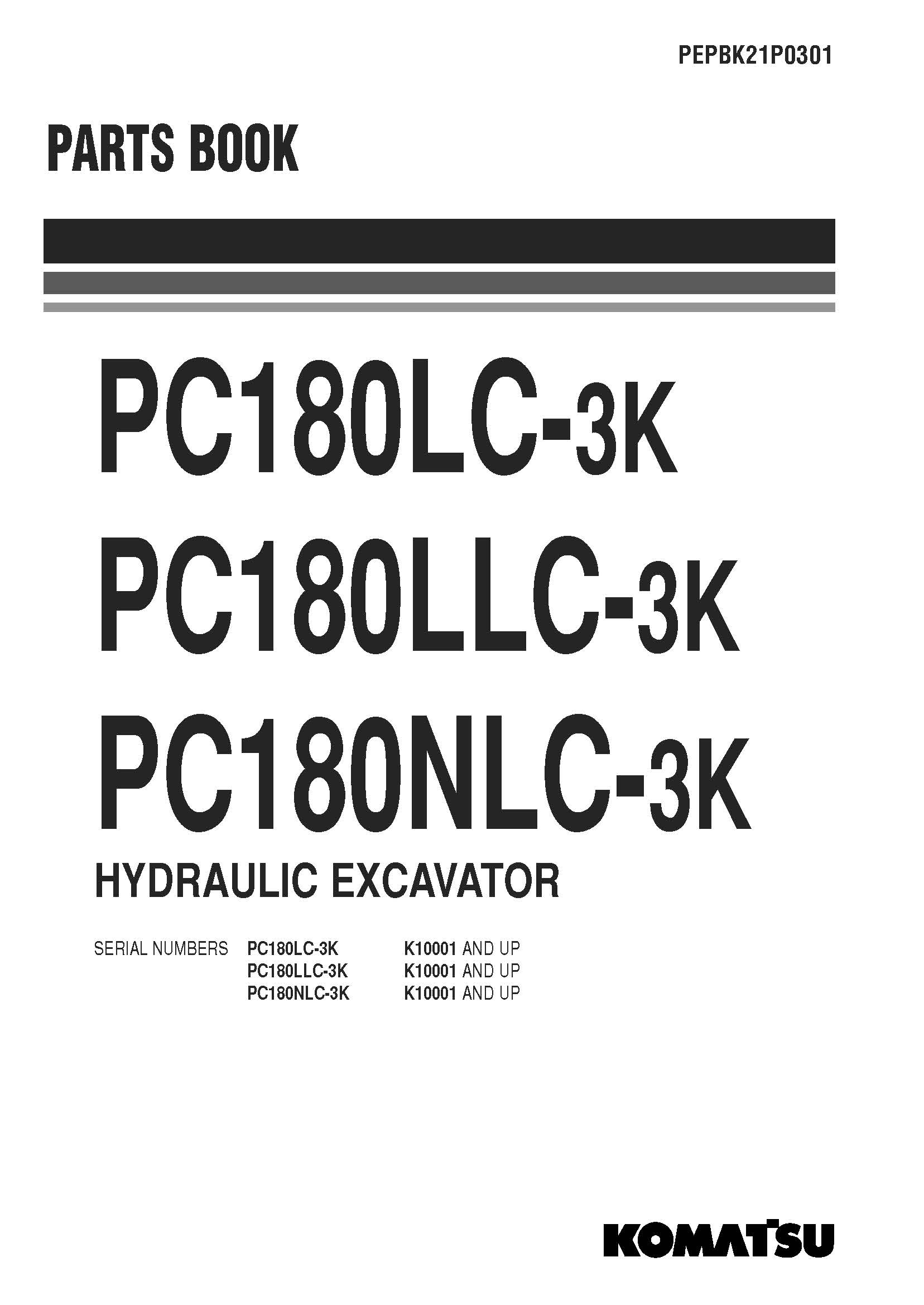 หนังสือ พาสนัมเบอร์อะไหล่ ( Parts Book ) จักรกลหนัก Komatsu PC180LC-3K K10001 , PC180LLC-3K K10001 , PC180NLC-3K K10001 (ทั้งคัน) EN