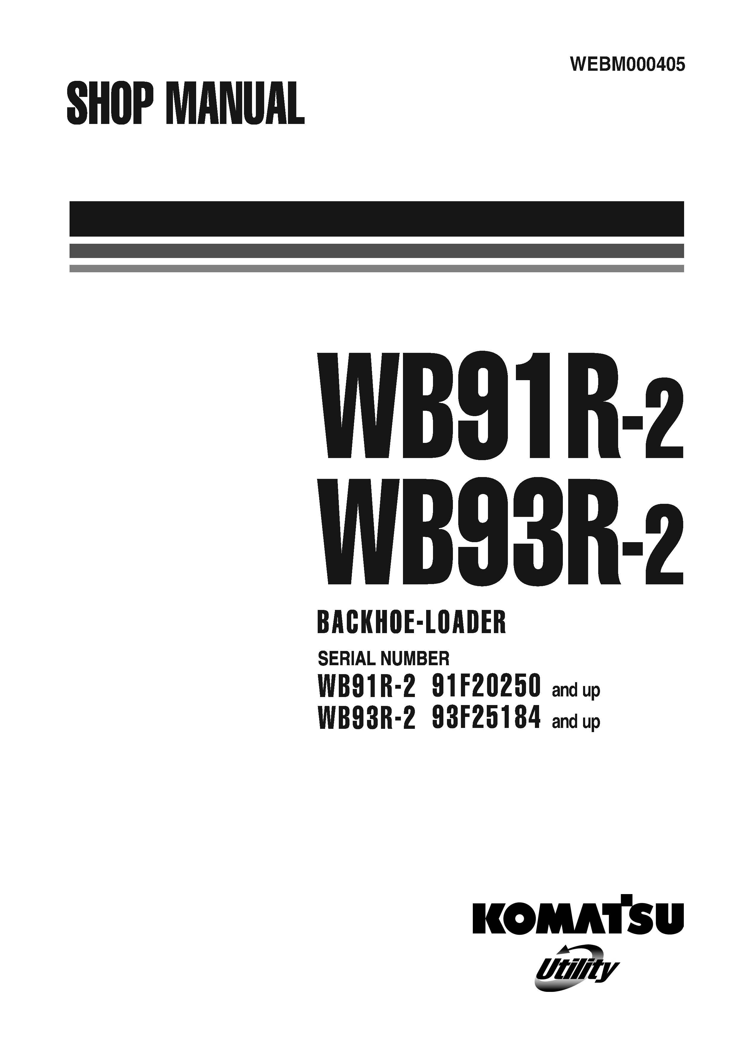 หนังสือ คู่มือซ่อม วงจรไฟฟ้า วงจรไฮดรอลิก จักรกลหนัก KOMATSU Backhoe Loadder WB91R-2, WB93R-2 (ทั้งคัน) EN
