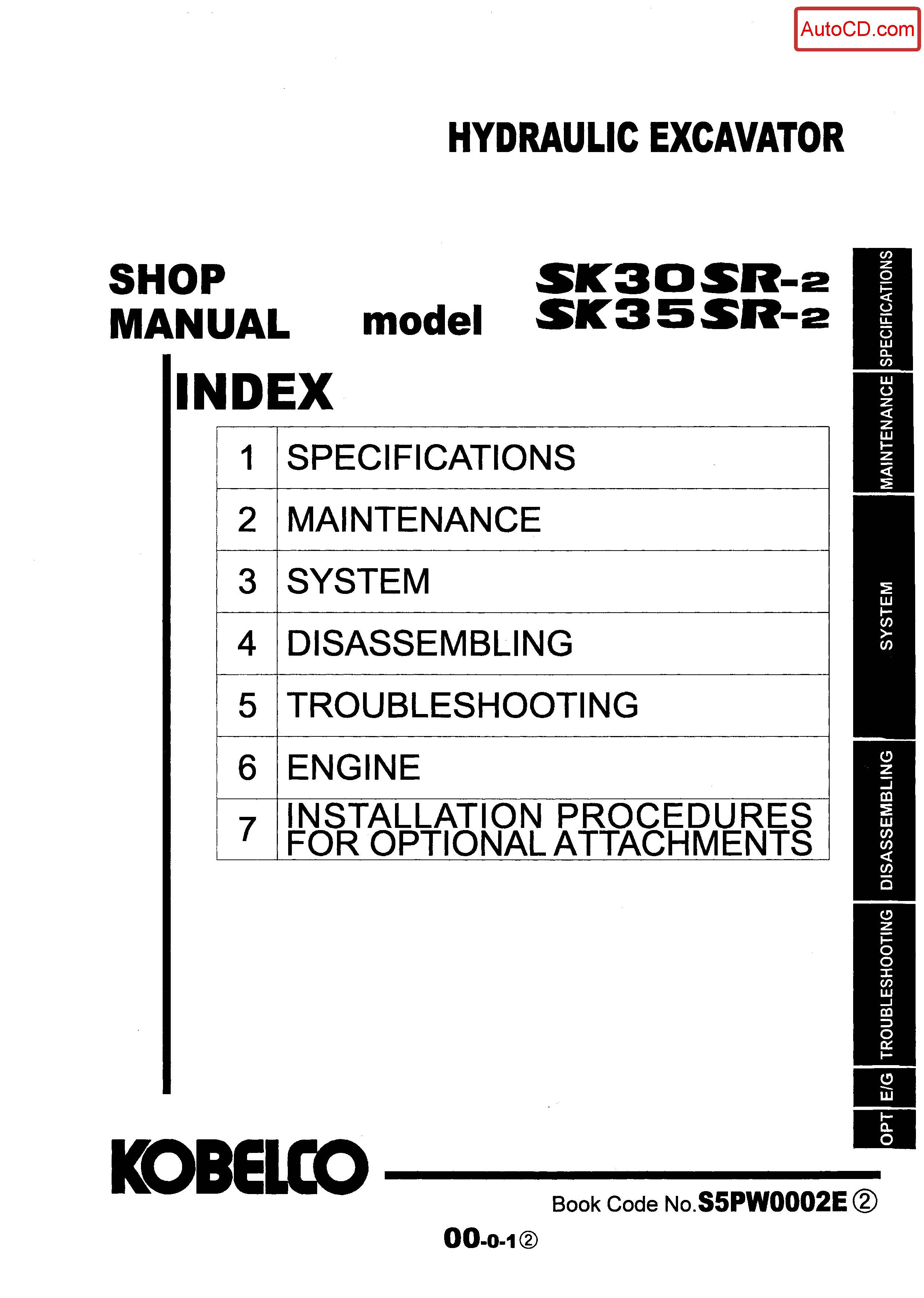 หนังสือ คู่มือซ่อม Kobelco Hydraulic Excavator SK30SR-2 , SK35SR-2 (ข้อมูลทั่วไป ค่าสเปคต่างๆ วงจรไฟฟ้า วงจรไฮดรอลิกส์)