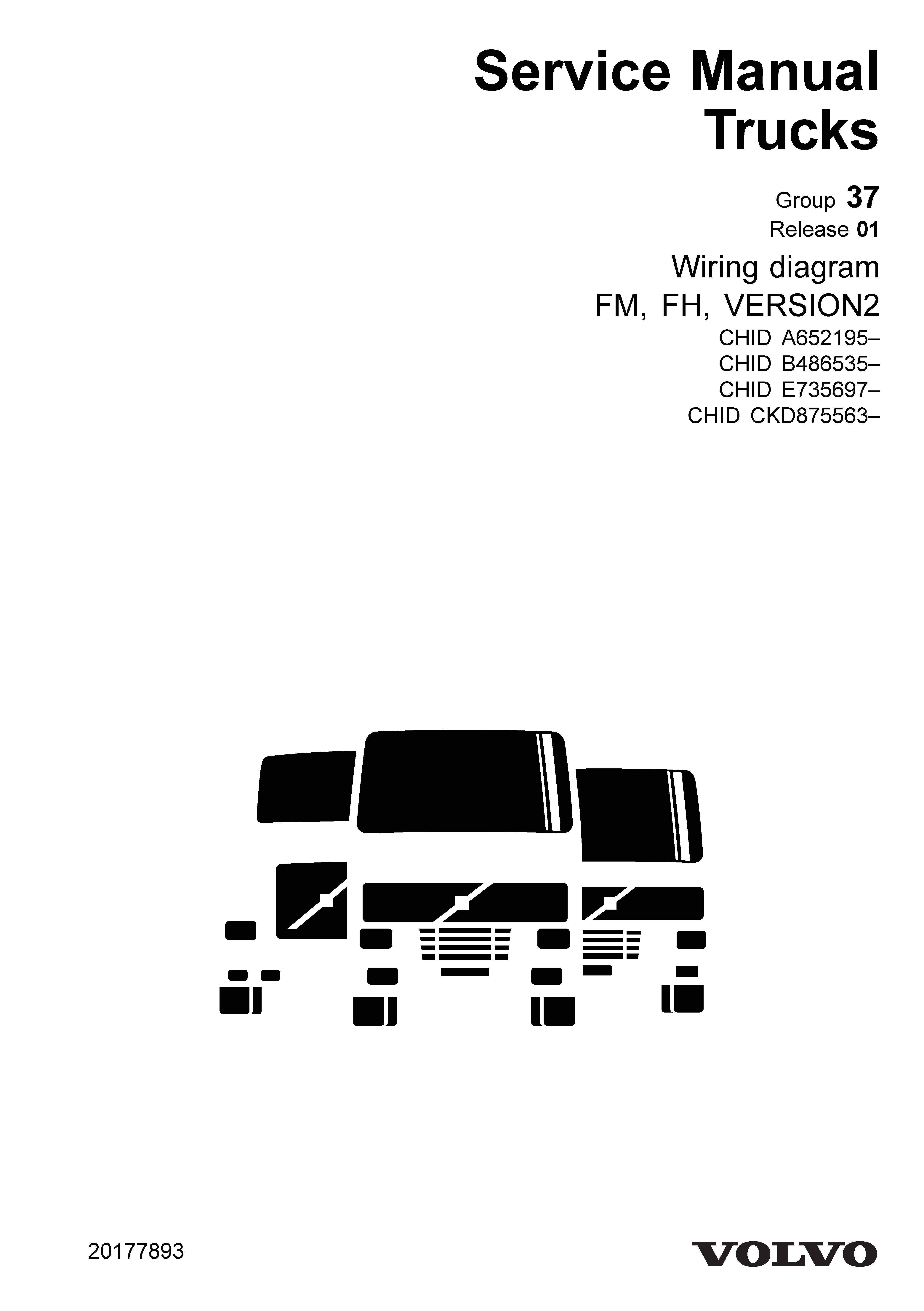 หนังสือ วงจรไฟฟ้า Wiring diagram Trucks Group 37 Release 01 FM, FH, VERSION2 (ข้อมูลทั่วไป ค่าสเปคต่างๆ วงจรไฟฟ้า วงจรไฮดรอลิกส์)