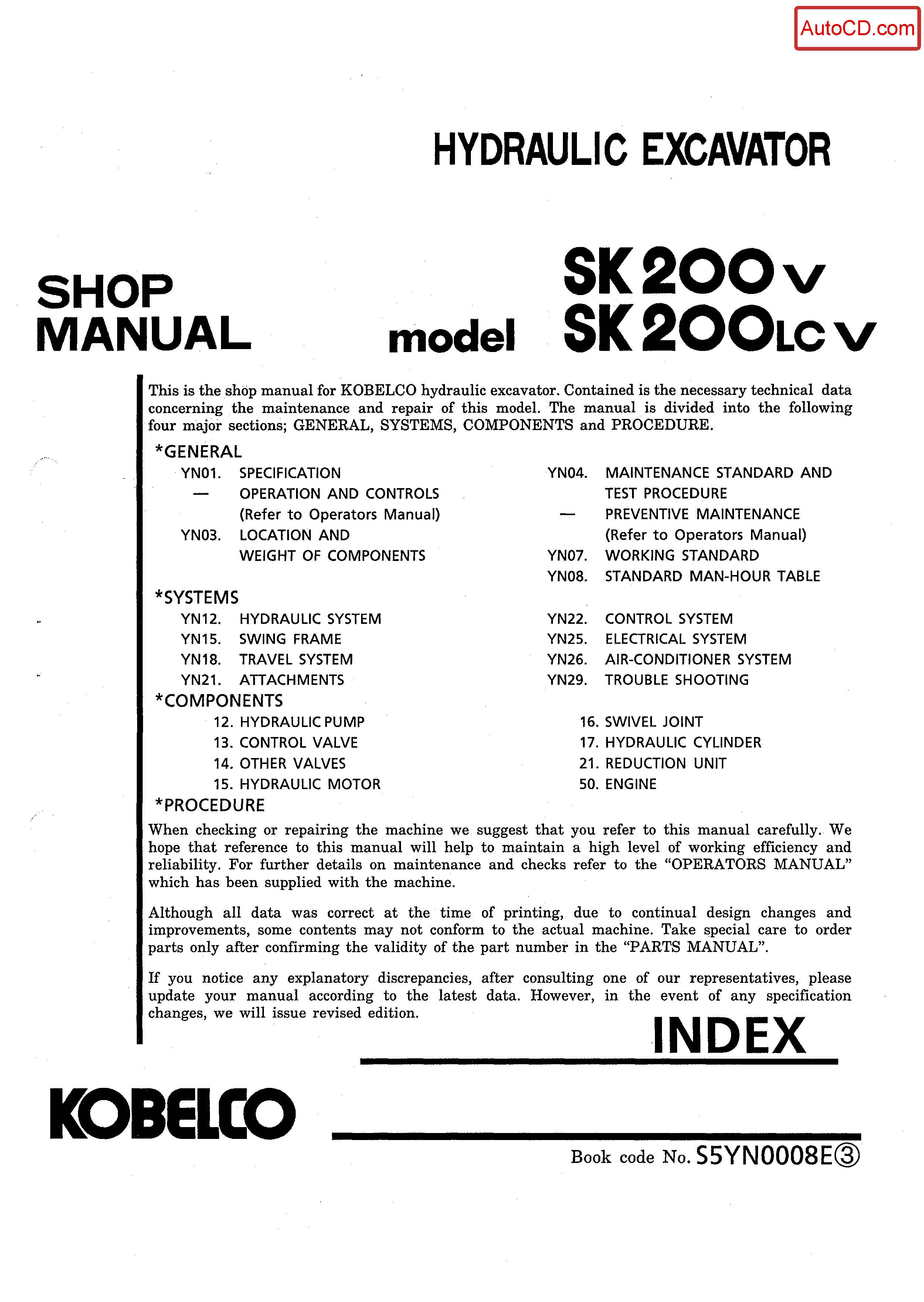 หนังสือ คู่มือซ่อม Kobelco Hydraulic Excavator SK200-V , SK200LC-V (ข้อมูลทั่วไป ค่าสเปคต่างๆ วงจรไฟฟ้า วงจรไฮดรอลิกส์)
