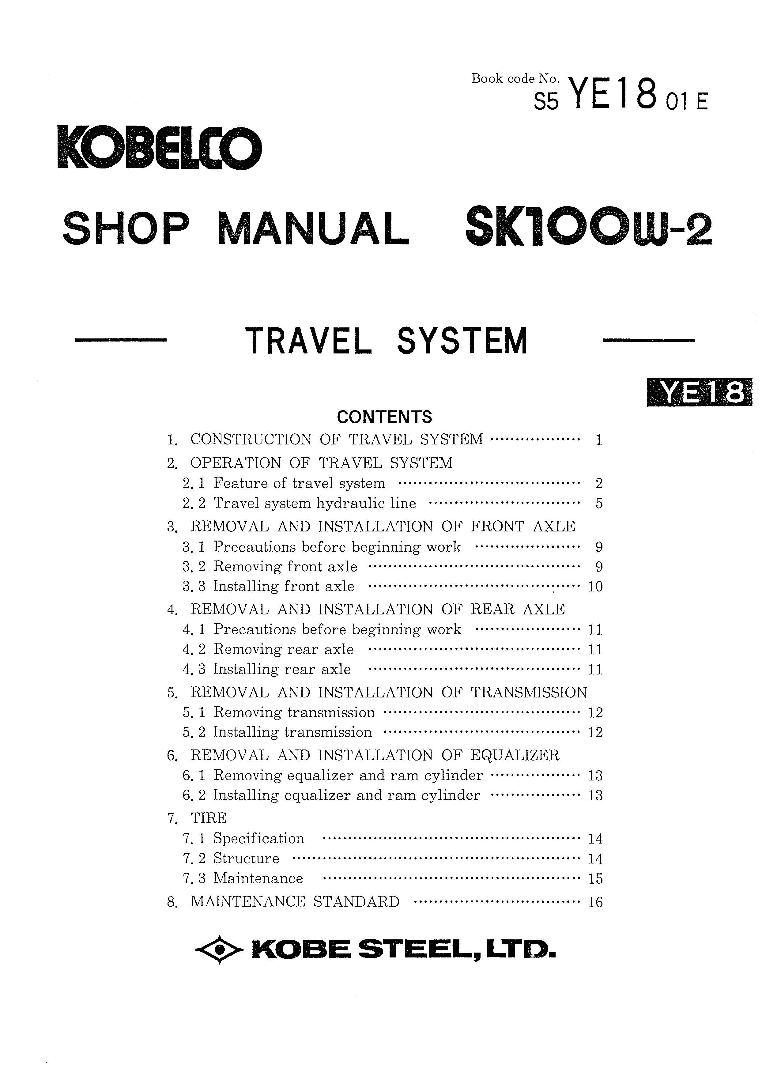 หนังสือ คู่มือซ่อม Kobelco Hydraulic Excavator SK100W-2 (ข้อมูลทั่วไป ค่าสเปคต่างๆ วงจรไฟฟ้า วงจรไฮดรอลิกส์)