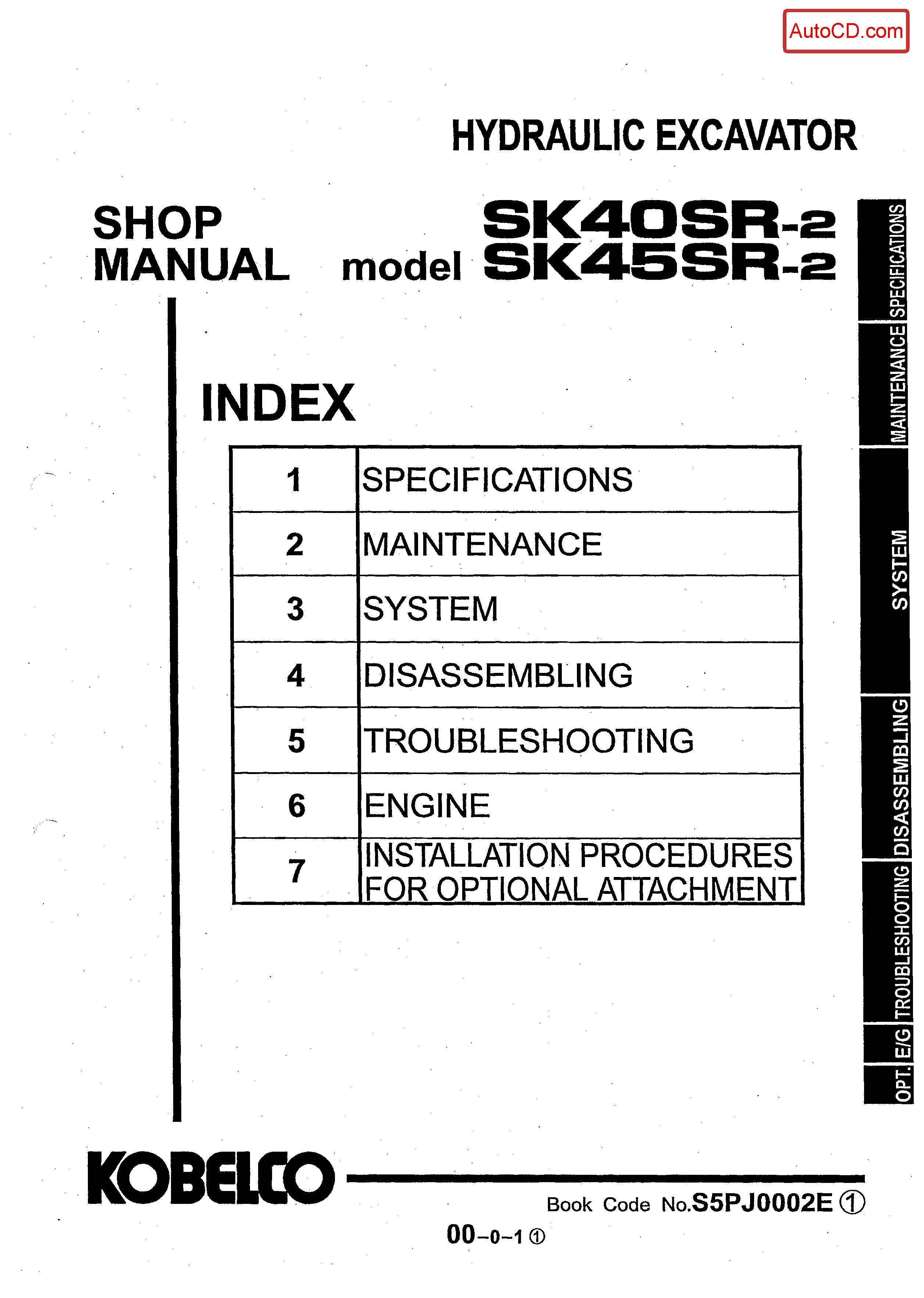 หนังสือ คู่มือซ่อม Kobelco Hydraulic Excavator SK40SR-2 , SK45SR-2 (ข้อมูลทั่วไป ค่าสเปคต่างๆ วงจรไฟฟ้า วงจรไฮดรอลิกส์)