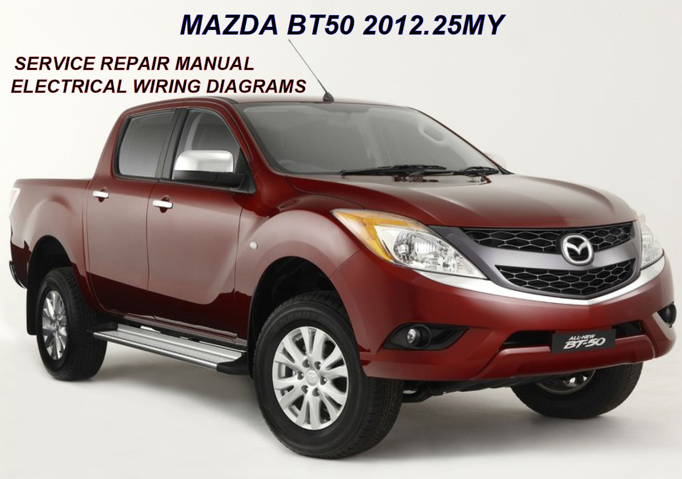 CD คู่มือซ่อม WIRING DIAGRAM Mazda BT-50 Pro 2012
