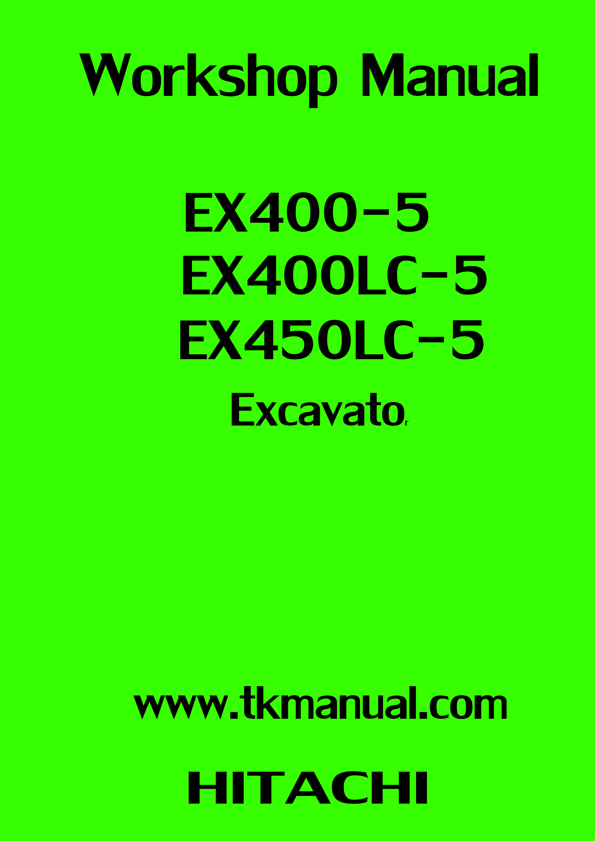 หนังสือ คู่มือซ่อม วงจรไฟฟ้า วงจรไฮดรอลิก จักรกลหนัก Hydraulic Hitachi Excavator EX400-5, EX400LC-5, EX450LC-5 (ทั้งคัน) EN