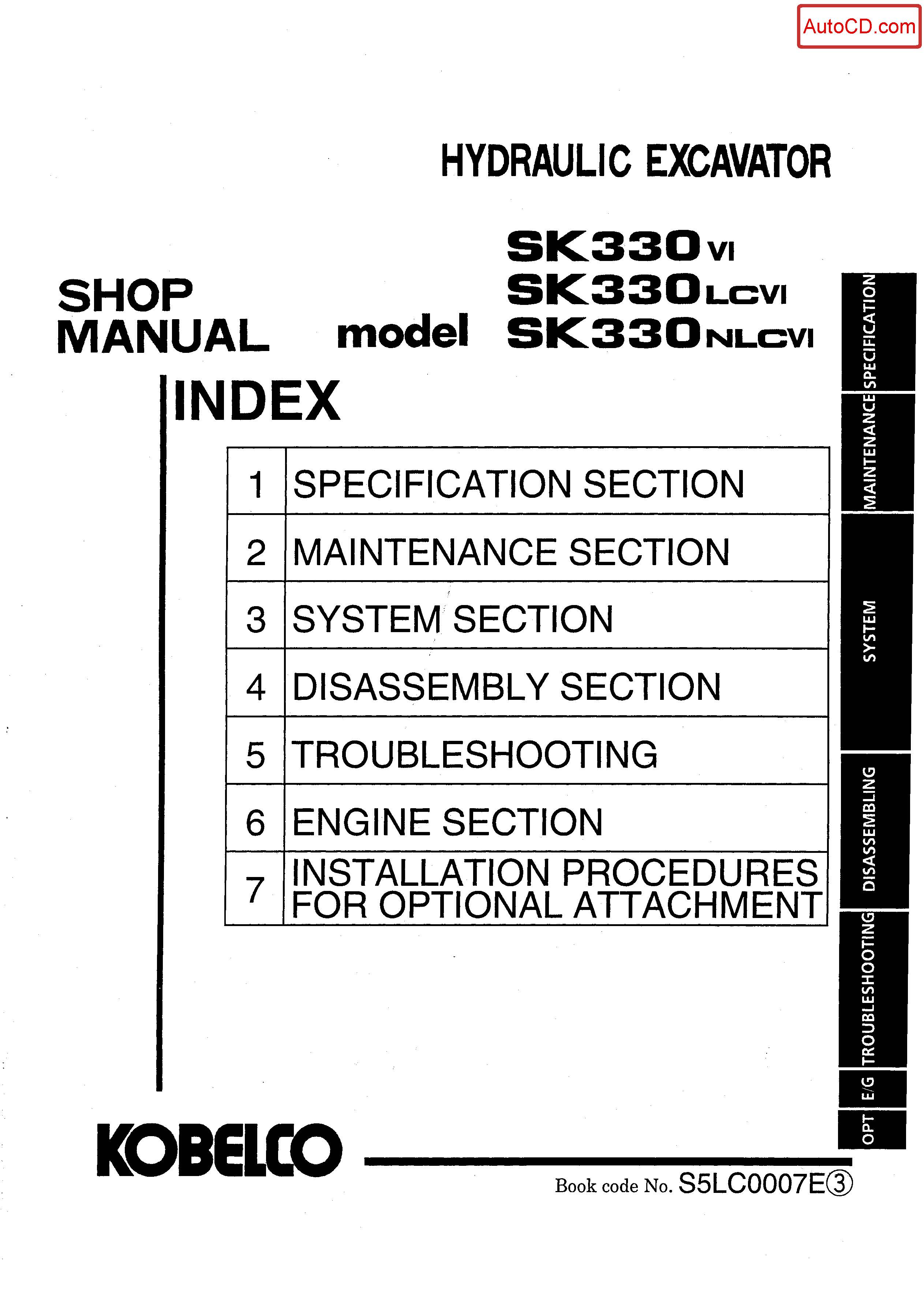 หนังสือ คู่มือซ่อม Kobelco Hydraulic Excavator SK330-VI , SK330(LC)-VI , SK330(NLC)-VI (ข้อมูลทั่วไป ค่าสเปคต่างๆ วงจรไฟฟ้า วงจรไฮดรอลิกส์)