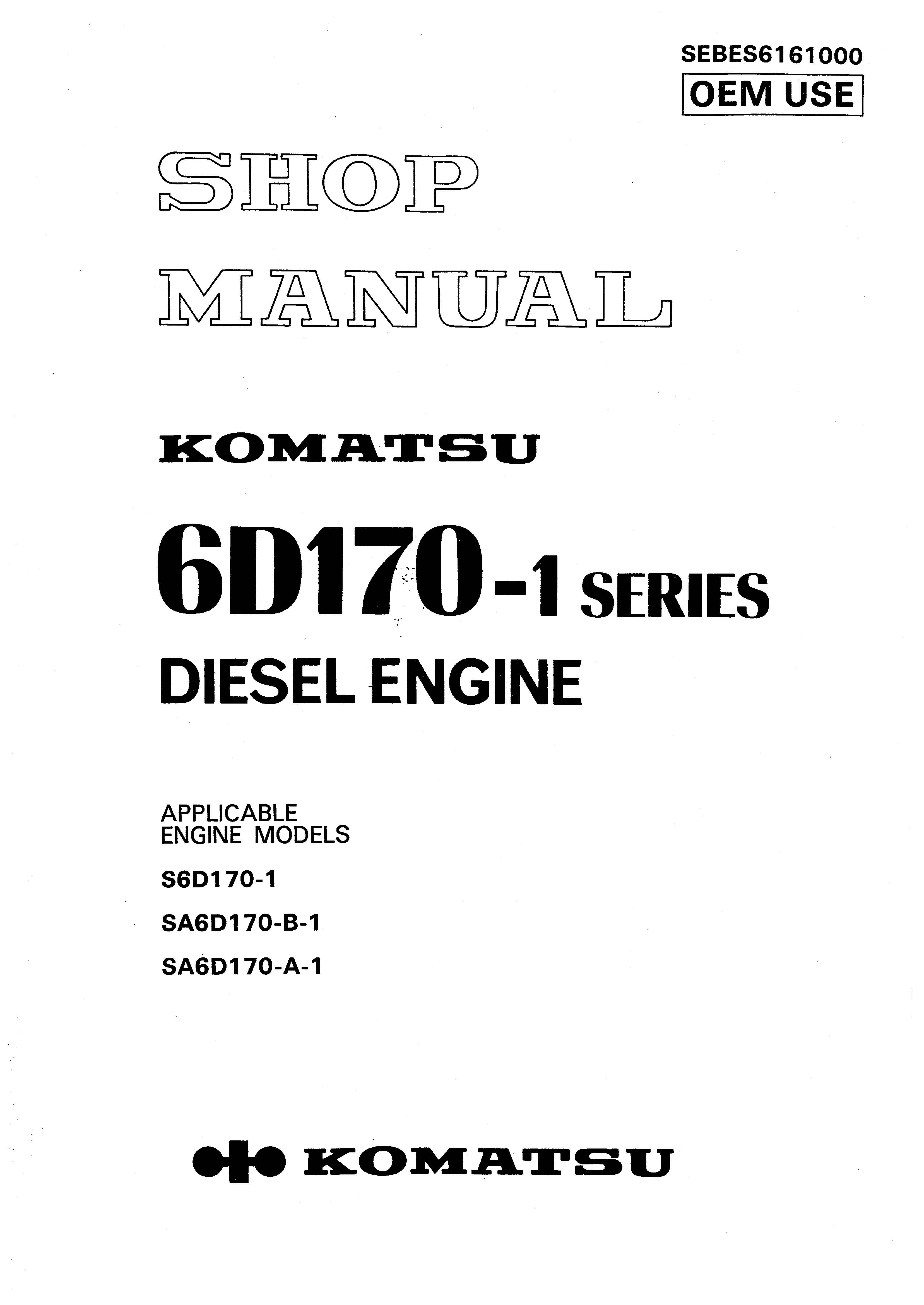 หนังสือ คู่มือซ่อม โอเวอร์ฮอล จักรกลหนัก DIESEL ENGINE S6D170-1, SA6D170-B-1, SA6D170-A-1 (ทั้งคัน) EN