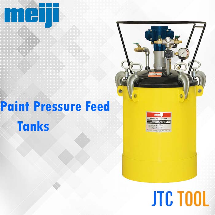 Meiji ถังจ่ายสี - Paint Pressure Feed Tanks