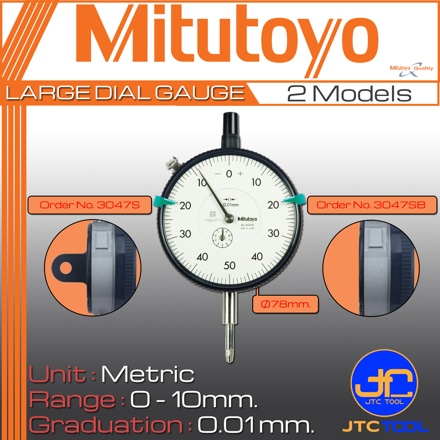 Mitutoyo ไดอัลเกจตัวใหญ่ ขนาด 0-10มิล ความละเอียด 0.01มิล รุ่น 3047S และ 3047SB - Large Dial Indicators Range 0 - 10mm. Graduation 0.01mm. No. 3047S and 3047SB