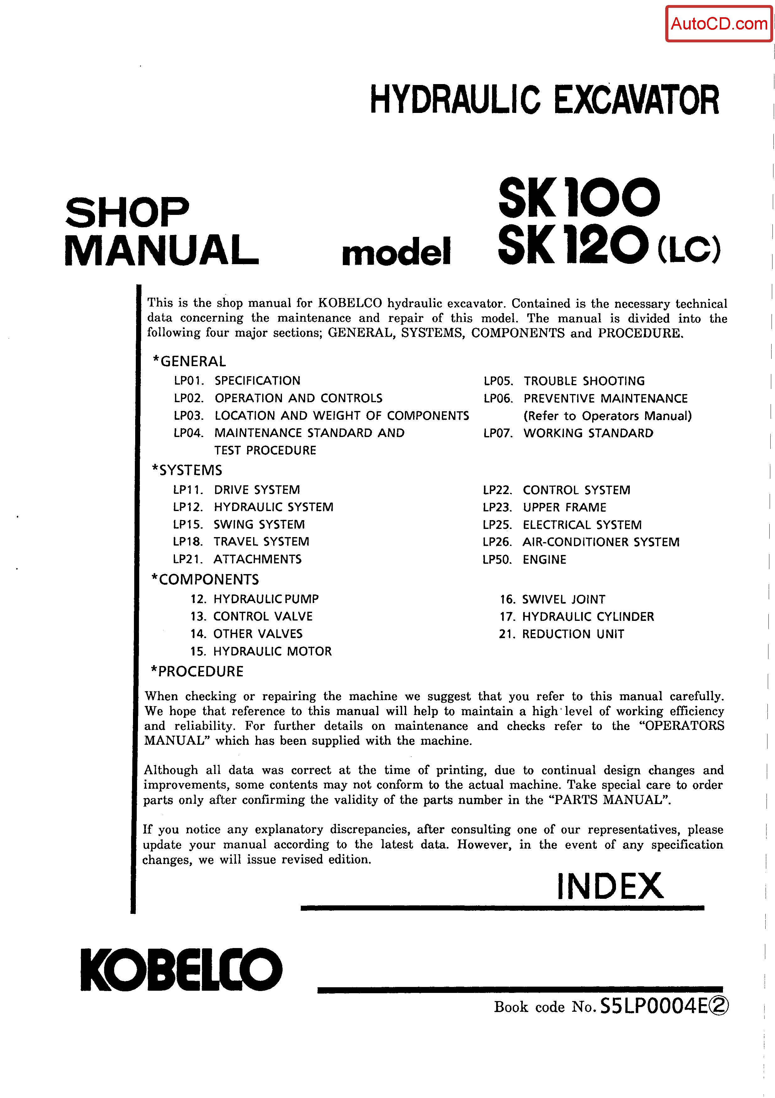 หนังสือ คู่มือซ่อม Kobelco Hydraulic Excavator SK100 , SK120(LC) (ข้อมูลทั่วไป ค่าสเปคต่างๆ วงจรไฟฟ้า วงจรไฮดรอลิกส์)