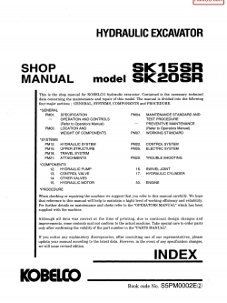 หนังสือ คู่มือซ่อม Kobelco Hydraulic Excavator SK15SR , SK20SR (ข้อมูลทั่วไป ค่าสเปคต่างๆ วงจรไฟฟ้า วงจรไฮดรอลิกส์)
