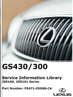 CD คู่มือซ่อม และวงจรสายไฟ LEXUS GS430 GS300 ปี 1997-2000 (2JZ-GE, 3UZ-FE VVt-I) EN