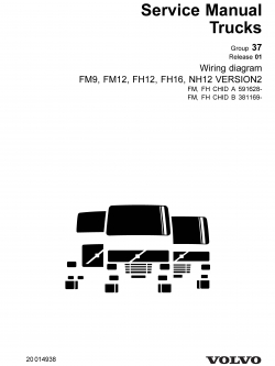 หนังสือ คู่มือซ่อม วงจรไฟฟ้า Wiring diagram Trucks Group 37 Release 01 FM9, FM12, FH12, FH16, NH12 VERSION2 (ข้อมูลทั่วไป ค่าสเปคต่างๆ วงจรไฟฟ้า วงจรไฮดรอลิกส์)
