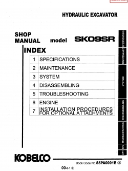 หนังสือ คู่มือซ่อม Kobelco Hydraulic Excavator SK09SR (ข้อมูลทั่วไป ค่าสเปคต่างๆ วงจรไฟฟ้า วงจรไฮดรอลิกส์)