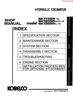 หนังสือ คู่มือซ่อม Kobelco Hydraulic Excavator SK115SR-1E , SK135SR(LC)-1E , SK135SRL-1E (ข้อมูลทั่วไป ค่าสเปคต่างๆ วงจรไฟฟ้า วงจรไฮดรอลิกส์)