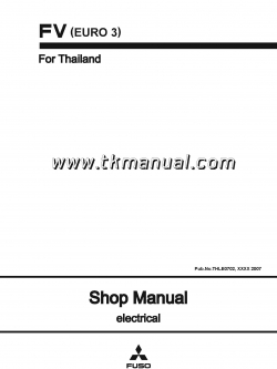 หนังสือ คู่มือซ่อม วงจรไฟฟ้า MITSUBISHI FUSO FV 6M70-T3 EURO 3 ปี '07-15