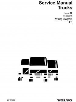 หนังสือ คู่มือซ่อม วงจรไฟฟ้า Wiring diagram Trucks Group 37 Release 02 FE ปี 2007 (ข้อมูลทั่วไป ค่าสเปคต่างๆ วงจรไฟฟ้า วงจรไฮดรอลิกส์)