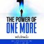 พลังอีกหนึ่ง : THE POWER OF ONE MORE
