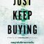 JUST KEEP BUYING กลยุทธ์บริหารการเงินเพื่อสร้างความมั่งคั่ง
